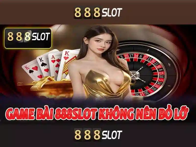 Tải 888slot APK – Trải Nghiệm Cá Cược Đỉnh Cao